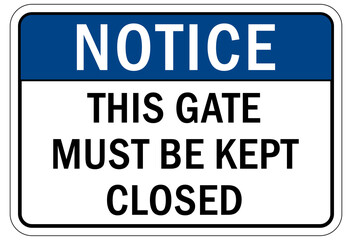 Plakat Keep gate closed sign and labels