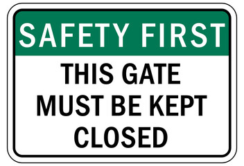 Fototapeta na wymiar Keep gate closed sign and labels