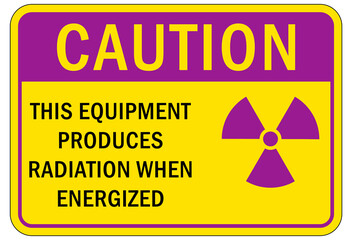 Obraz premium Radiation warning sign and labels this equipment produce x radiation when energized