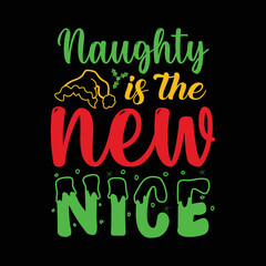 Naughty is the new nice shirt