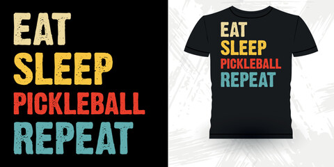 Eat Sleep Pickleball Repeat Funny Pickleball Player Sports  Retro Vintage Pickleball T-shirt Design