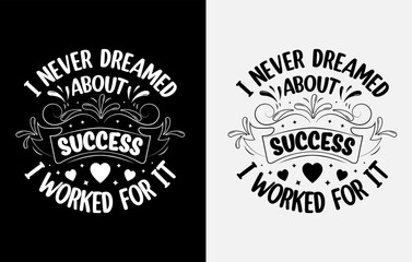 Fototapeta premium Lettering t-shirt design, Motivational Saying T-shirt Design, typography t-shirt design