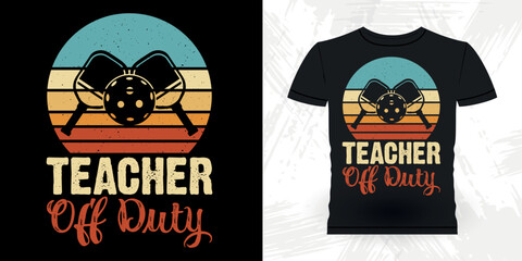 Teacher Of Duty Funny Pickleball Player Sports Pickleball Retro Vintage Pickleball T-shirt Design