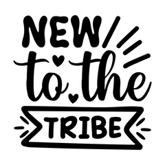 New to the Tribe