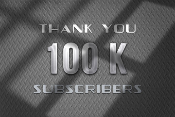 100 K subscribers celebration greeting banner with Steel Design