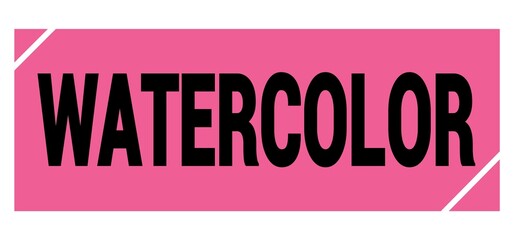 WATERCOLOR text on pink-black grungy stamp sign.