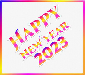 A 3D rendering colorful Happy New Year 2023 text isolated on white background with colorful border