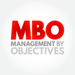 Fototapeta premium MBO Management By Objectives - strategic approach to enhance the performance of an organization, acronym text concept background
