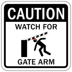 Automatic gate warning sign and label watch for gate arm