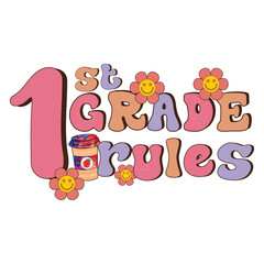 1st Grade Rules Retro Sublimation