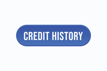 credit history button vectors. sign  label speech bubble credit history
