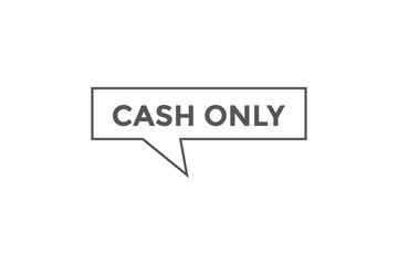 Cash only button web banner template Vector Illustration