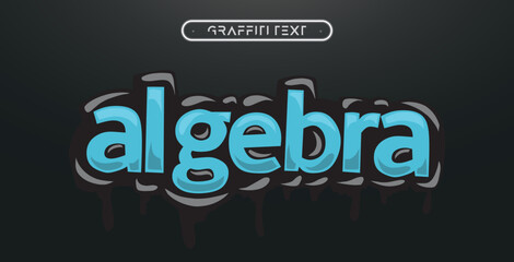ALGEBRA Graffiti text effect, editable spray and street text style