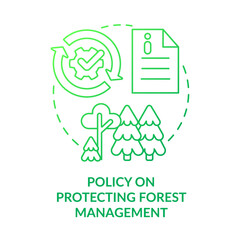 Policy on protecting forest management green gradient concept icon. Environmental restriction. Safe planet abstract idea thin line illustration. Isolated outline drawing. Myriad Pro-Bold font used