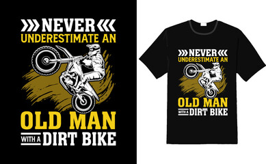 Never Underestimate an old man T-Shirt, Old man t shirt design