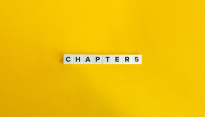 Chapter Five (5) Banner and Word on Block Letter Tiles on Yellow Background. Minimal Aesthetics.