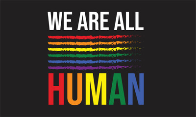 we are all human  Lgbt T-Shirt Design1