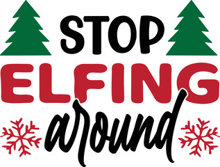stop elfing around