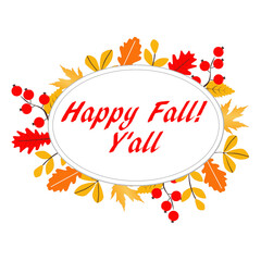 Happy Fall y'all greetings with Fall leaves in a circle