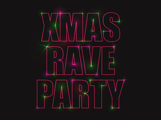 Fototapeta na wymiar Xmas rave party. Glowing shining laser text rave party. Laser and neon effect. Sparkling light. The energy of a rave party. Design for posters, banners and promotional products. Vector illustration