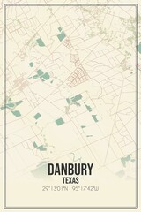 Retro US city map of Danbury, Texas. Vintage street map.