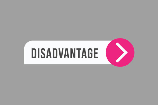 disadvantage vectors. sign  label speech bubble disadvantage
