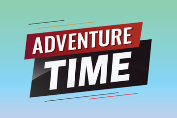 Adventure time word concept vector illustration with lines 3d style for social media landing page, template, ui, web, mobile app, poster, banner, flyer, background, gift card, coupon, label, wallpaper