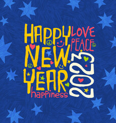 Happy New Year 2023 design with  with inspiring handwritten words. For greeting cards, social media, banners, posters.