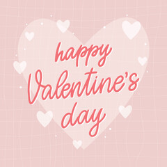 Happy Valentine's day vintage lettering quote decorated with hearts on pink background for greeting cards, posters, prints, banners, invitations, etc. EPS 10