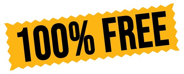 100% FREE text written on black yellow stamp sign