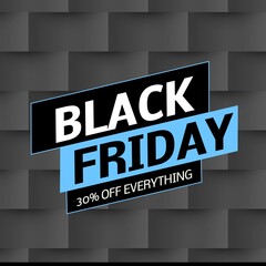 Composition of black friday 30 percent off everything text over shapes on grey background