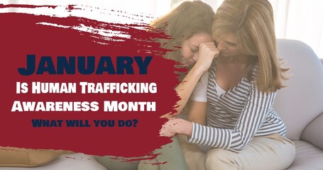 Composite of january is human trafficking awareness month over caucasian mother consoling daughter
