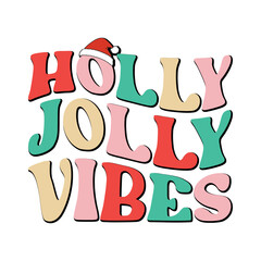 Holly Jolly Vibes Svg Retro T shirt Design