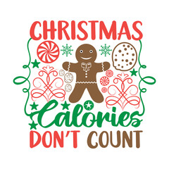 Christmas Calories Don't Count Svg,Christmas Retro T shirt Design