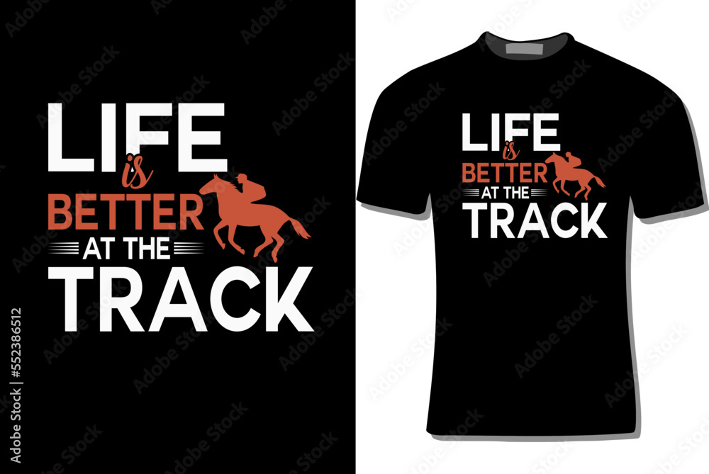 Wall mural LIFE IS BETTER AT THE TRACK HORSE DESIGN FOR HORSE LOVERS