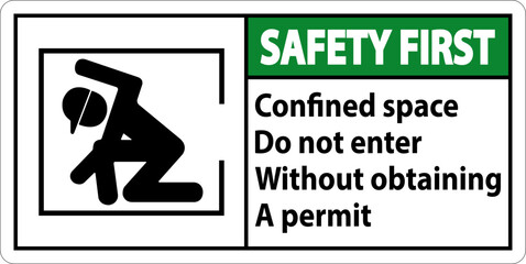 Safety First Confined Space Do Not Enter Without Obtaining Permit