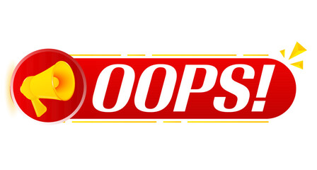 Megaphone with oops on white background. Megaphone banner. Web design. Vector