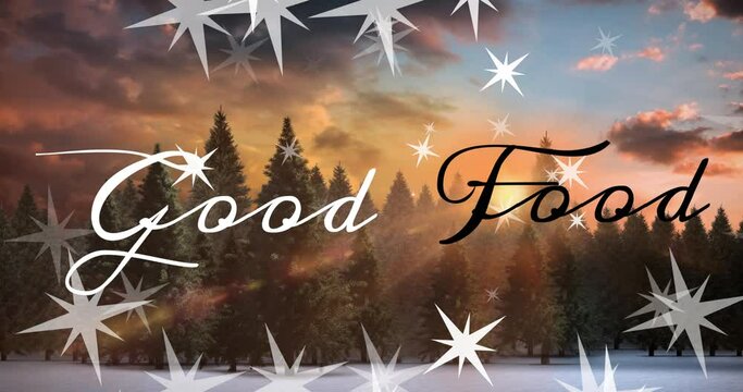 Animation of stars and good food text banner against trees on winter landscape