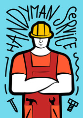 Handyman repair service poster. Worker on helmet. Hand drawn placard design. Building repairman business advertising banner. Construction and maintenance industry flyer. Mechanic workshop. Vector eps