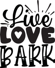 Live Love Bark