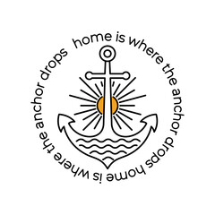 Vector design of Home is where the anchor drops in mono line art