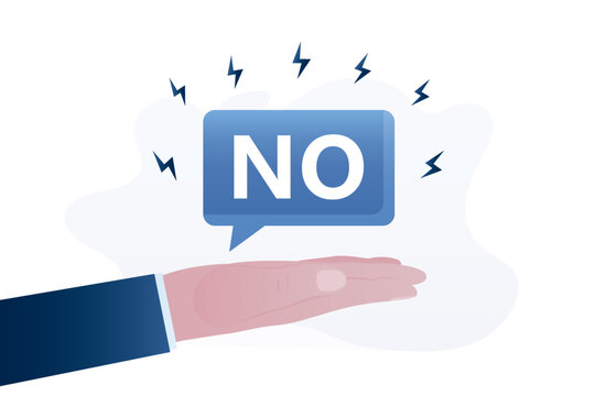 The ability to say NO. Businessman hand holding big speech bubble with text. Rejection, termination of relationship or contract. Refuse, denied, concept banner. Male character say no.