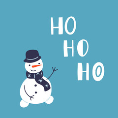 Cute vector illustration with snowman and inscription Ho Ho Ho. Ideal for Christmas holidays cards, posters, banners and other graphic and web design