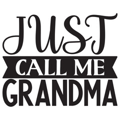 Just Call Me Grandma