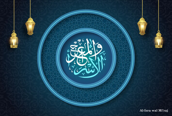 Al-Isra wal Mi'raj Prophet Muhammad Vector Illustration. Suitable for greeting card, poster and banner. arabic text mesn: "the journey of prophet"