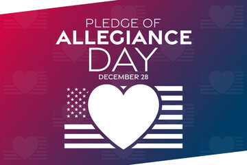 Pledge of Allegiance Day. December 28. Vector illustration. Holiday poster.