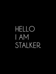 Fototapeta premium Hello i am stalker art design poster banner template for wallpaper. t shirt design Vector flat. Vertical format