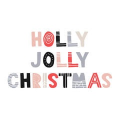 holly jolly christmas. Handwritten scandi style lettering isolated on white background. Vector scandinavian illustration for greeting cards, posters and much more.