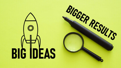 Big ideas bigger results is shown using the text