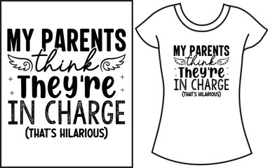 My Parents Think They're In Charge. Baby saying SVG t-shirt design. Gift t-shirt for baby. 